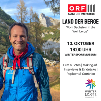 ORFIII LAND DER BERGE - Vom Dachstein in die Weinberge - Eine steirische Wanderung