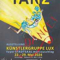TANZ - Ausstellung der Künstlergruppe LUX